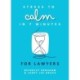 Stress to Calm in 7 Minutes for Lawyers