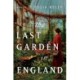The Last Garden in England