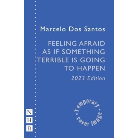 Feeling Afraid As If Something Terrible Is Going To Happen