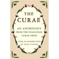 The Curae: An Anthology from the Inaugural Curae Prize