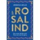 Rosalind: one woman did the work, three men took the glory