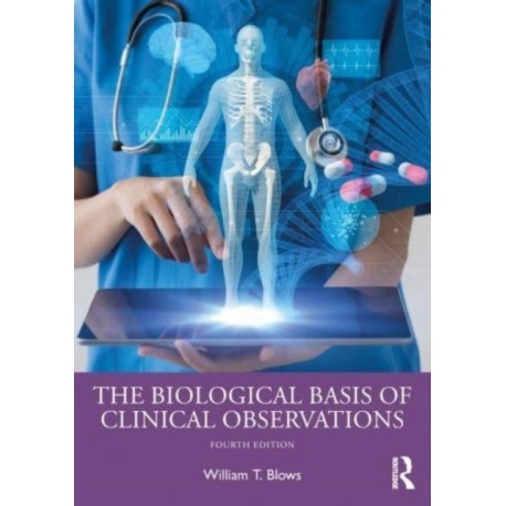 The Biological Basis of Clinical Observations