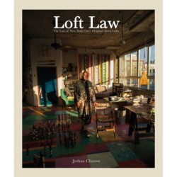 The Loft Law: The Last of New York City’s Original Artist Lofts