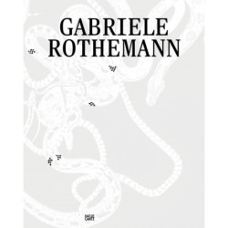 Gabriele Rothemann: Works (Bilingual edition)