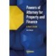 Powers of Attorney for Property & Finance: A User's Guide
