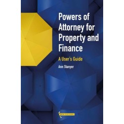 Powers of Attorney for Property & Finance: A User's Guide