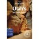 Lonely Planet Utah's National Parks: Zion, Bryce Canyon, Arches, Canyonlands & Capitol Reef