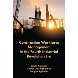 Construction Workforce Management in the Fourth Industrial Revolution Era