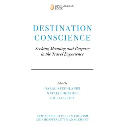 Destination Conscience: Seeking Meaning and Purpose in the Travel Experience