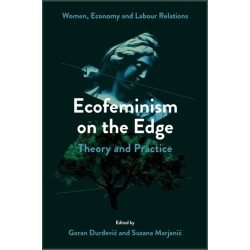 Ecofeminism on the Edge: Theory and Practice