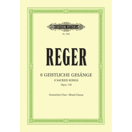 8 Geistliche Gesange Op.138 (Eight Sacred Songs, Op. 138)