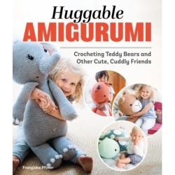 Huggable Amigurumi: Crocheting Teddy Bears and Other Cute, Cuddly Friends