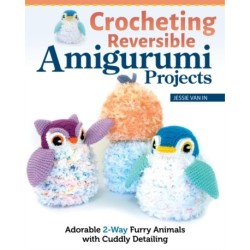 Crocheting Reversible Amigurumi Projects: Adorable 2-Way Patterns Using Fur Yarn & Easy Methods