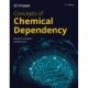 Concepts of Chemical Dependency