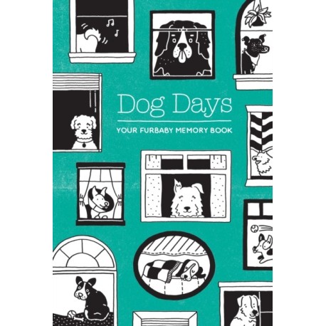 Dog Days: Your Furbaby Memory Book