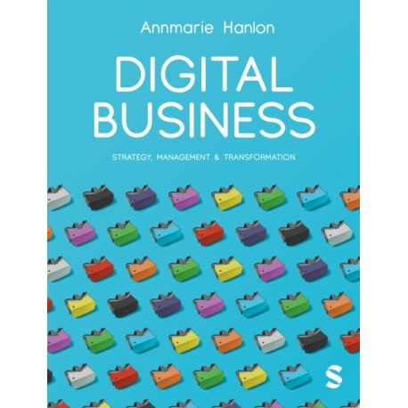 Digital Business: Strategy, Management & Transformation