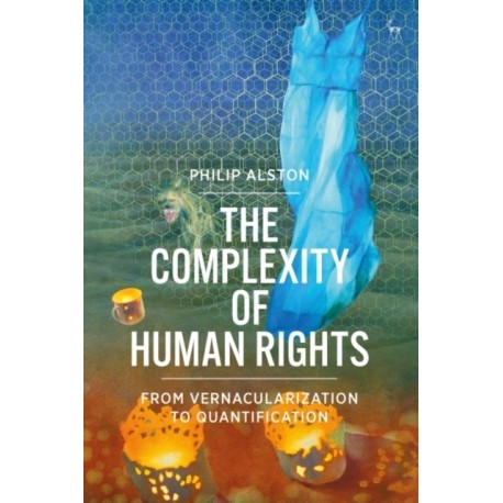 The Complexity of Human Rights: From Vernacularization to Quantification