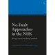 No-Fault Approaches in the NHS: Raising Concerns and Raising Standards