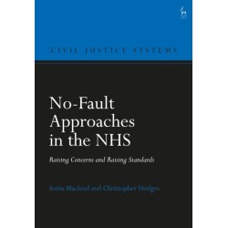 No-Fault Approaches in the NHS: Raising Concerns and Raising Standards