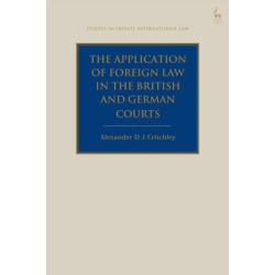 The Application of Foreign Law in the British and German Courts