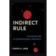 Indirect Rule: The Making of US International Hierarchy