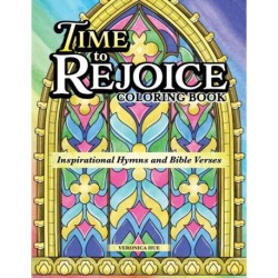 Time to Rejoice Coloring Book: Inspirational Hymns and Bible Verses