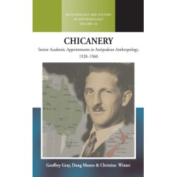 Chicanery: Senior Academic Appointments in Antipodean Anthropology, 1920–1960