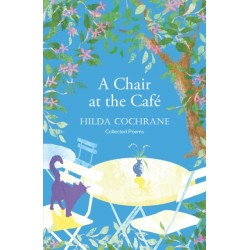 A Chair at the Cafe: a journey in verse filled with a magical sense of place