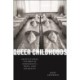Queer Childhoods: Institutional Futures of Indigeneity, Race, and Disability