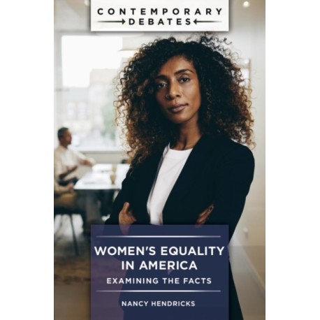 Women's Equality in America: Examining the Facts