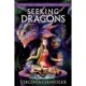 Seeking Dragons: Connecting to Dragon Energy & Magick