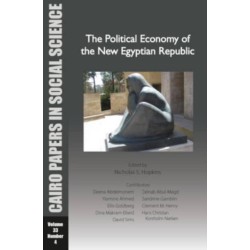 The Political Economy of the New Egyptian Republic: Cairo Papers in Social Science Vol. 33, No. 4