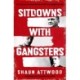 Sitdowns with Gangsters: My real and terrifying conversations with the world’s most dangerous men