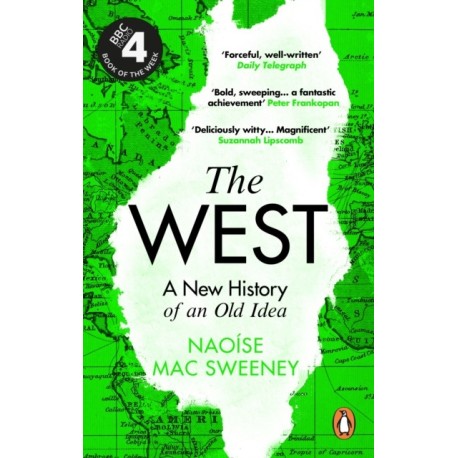 The West: A New History of an Old Idea