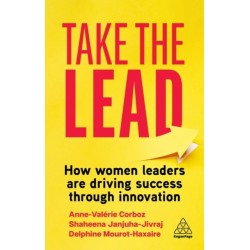 Take the Lead: How Women Leaders are Driving Success through Innovation