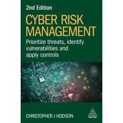 Cyber Risk Management: Prioritize Threats, Identify Vulnerabilities and Apply Controls