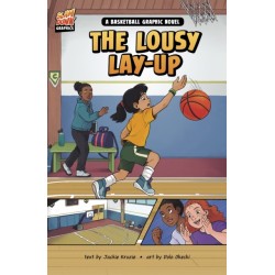 The Lousy Layup: A Basketball Graphic Novel