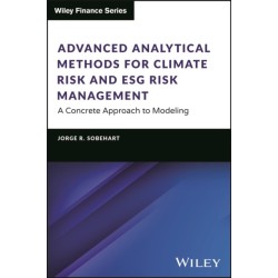 Advanced Analytical Methods for Climate Risk and ESG Risk Management: A Concrete Approach to Modeling