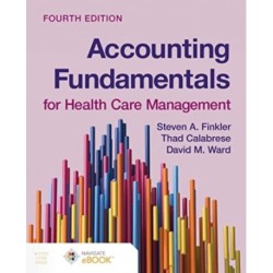 Accounting Fundamentals for Health Care Management