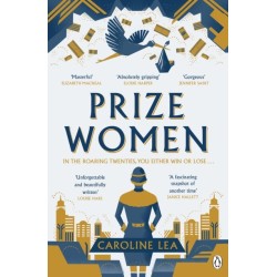 Prize Women: The fascinating story of sisterhood and survival based on shocking true events