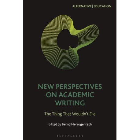 New Perspectives on Academic Writing: The Thing That Wouldn’t Die