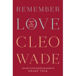 Remember Love: Words for Tender Times