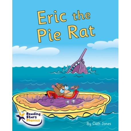 Eric the Pie Rat: Phonics Phase 5