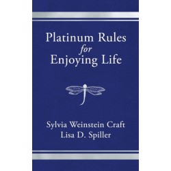 Platinum Rules for Enjoying Life