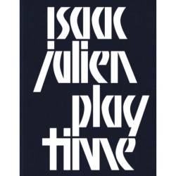 Isaac Julien: Playtime