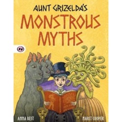 Aunt Grizelda's Monstrous Myths