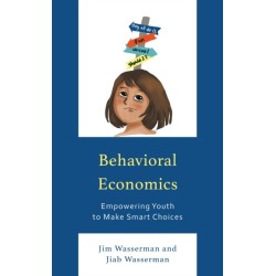 Behavioral Economics: Empowering Youth to Make Smart Choices