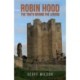 Robin Hood - The Truth Behind the Legend