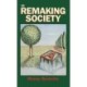 Remaking Society