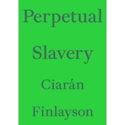 Perpetual Slavery